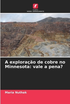 Paperback A exploração de cobre no Minnesota: vale a pena? [Portuguese] Book