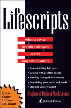 Paperback Lifescripts: What to say to get what you want in life's toughest situations (CUSTOM) Book