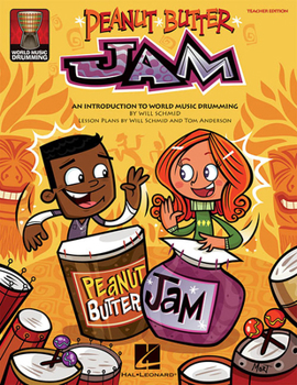 Paperback Peanut Butter Jam: An Introduction to World Music Drumming Book
