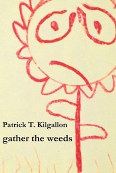 Paperback gather the weeds Book