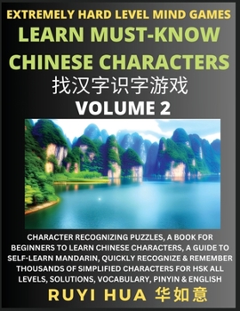 Paperback Chinese Character Search Brain Games (Volume 2): Extremely Hard Level Character Recognizing Mind Puzzles, A Book for Beginners to Learn Chinese Charac Book