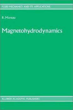 Magnetohydrodynamics (Fluid Mechanics and Its Applications)