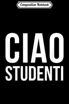 Composition Notebook: Foreign Language Back to School for Italian Teacher  Journal/Notebook Blank Lined Ruled 6x9 100 Pages