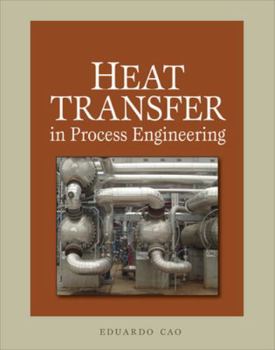 Hardcover Heat Transfer in Process Engineering Book
