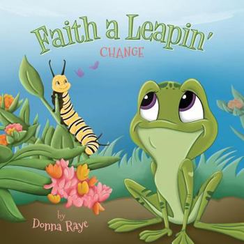Paperback Faith a Leapin': Change Book