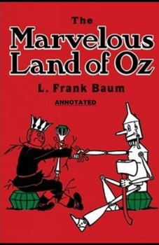 Paperback The Marvelous Land of Oz Annotated Book