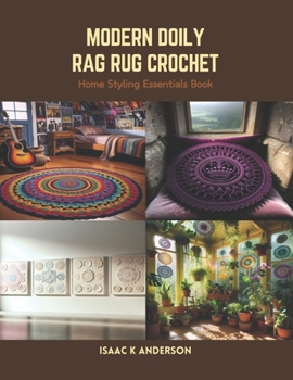 Paperback Modern Doily Rag Rug Crochet: Home Styling Essentials Book