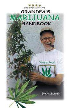 Paperback Grandpa's Marijuana Handbook Book