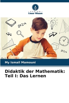 Paperback Didaktik der Mathematik: Teil I: Das Lernen [German] Book