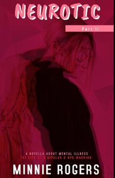 Paperback Neurotic: Part 2: A Novella About Mental Illness Book