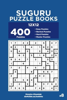 Paperback Suguru Puzzle Books - 400 Easy to Master Puzzles 12x12 (Volume 8) Book