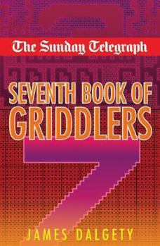 Paperback The Sunday Telegraph Seventh Book of Griddlers Book