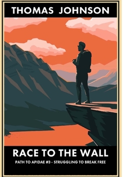 Hardcover Race to the Wall: A Romantic Dystopian Tale Book