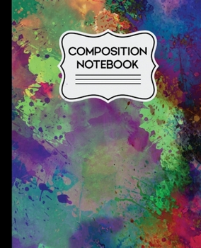 Paperback Composition Notebook: Abstract Watercolor 7.5 X 9.25 110 Page Wide Rule Book