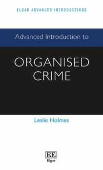 Hardcover Advanced Introduction to Organised Crime Book