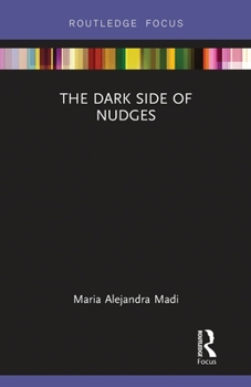Paperback The Dark Side of Nudges Book