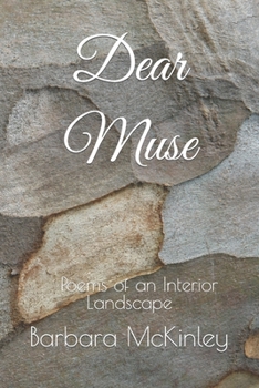 Paperback Dear Muse: Poems of an Interior landscape Book