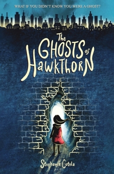 Paperback The Ghosts of Hawkthorn Book