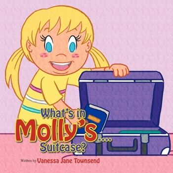 Paperback What's in Molly's...Suitcase? Book