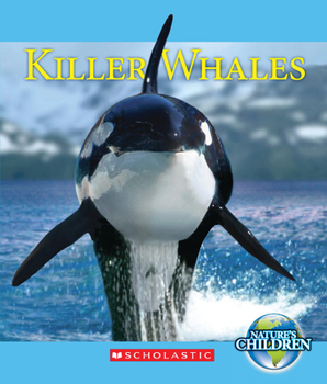 Paperback Killer Whales (Nature's Children) Book