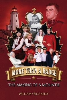 Paperback More Than a Badge: The Making of a Mountie Book