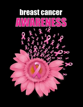 Breast Cancer Awareness: Beutiful Pink Daisy Pink Ribbon Breast Cancer Notebook 8.5x11 Notebook 100 Blank Lined College Rule Pages