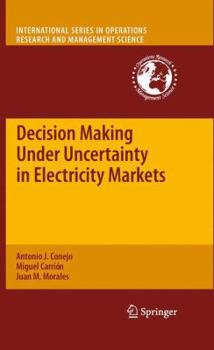 Paperback Decision Making Under Uncertainty in Electricity Markets Book