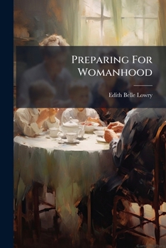 Paperback Preparing For Womanhood Book
