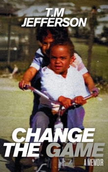 Hardcover Change The Game: A Memoir Book