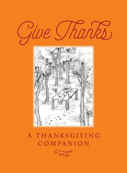 Hardcover Give Thanks: A Thanksgiving Companion Book