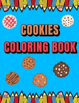 Paperback Cookies Coloring Book: Try Not To Eat Me! Book
