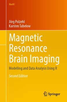 Paperback Magnetic Resonance Brain Imaging: Modelling and Data Analysis Using R Book