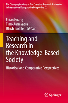 Paperback Teaching and Research in the Knowledge-Based Society: Historical and Comparative Perspectives Book