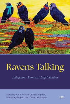 Hardcover Ravens Talking: Indigenous Feminist Legal Studies Book