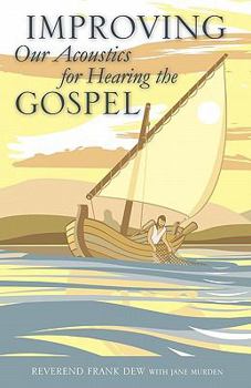 Paperback Improving Our Acoustics for Hearing the Gospel Book