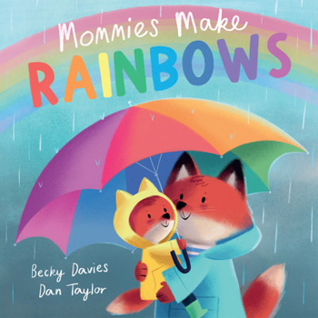 Paperback Mommies Make Rainbows Book