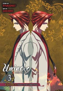 Umineko WHEN THEY CRY Episode 4: Alliance of the Golden Witch Vol. 3 - Book #9 of the Umineko no Naku Koro ni