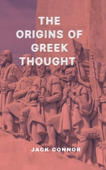 Paperback The Origins of Greek Thought Book