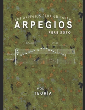 Paperback ARPEGIOS Vol. I (Teoria): Los arpegios para guitarra [Spanish] Book