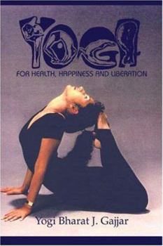 Paperback Yoga for Health, Happiness and Liberation Book