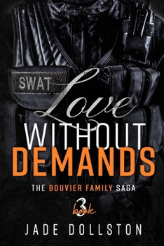 Paperback Love Without Demands: Book Three in the Bouvier Family Saga Book
