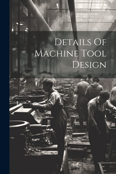 Paperback Details Of Machine Tool Design Book