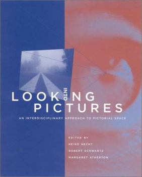 Hardcover Looking Into Pictures: An Interdisciplinary Approach to Pictorial Space Book
