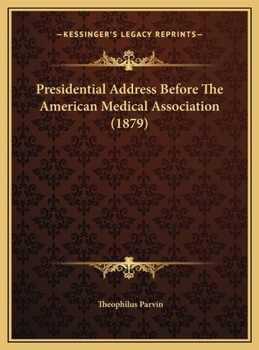 Presidential Address Before The American Medical Association