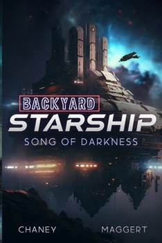 Song of Darkness - Book #12 of the Backyard Starship