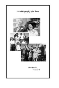 Autobiography of a Poet: Volume One