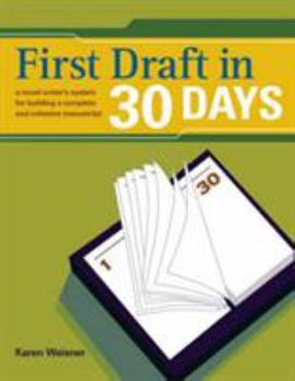 Paperback First Draft in 30 Days: A Novel Writer's System for Building a Complete and Cohesive Manuscript Book