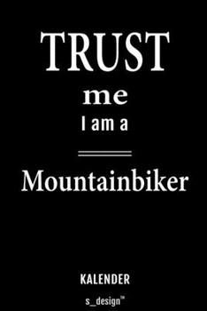 Kalender für Mountainbiker: Immerwährender Kalender / 365 Tage Tagebuch / Journal [3 Tage pro Seite] für Notizen, Planung / Planungen / Planer, Erinnerungen, Sprüche (German Edition)