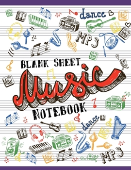 Paperback Blank Sheet Music Notebook: For Kids and adults, piano wide staff large print (8.5x11). Manuscript Paper, perfect for learning and practicing note Book