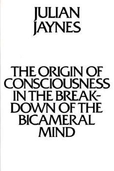 Paperback The Origin of Consciouness in the Breakdown of the Bicameral Mind Book
